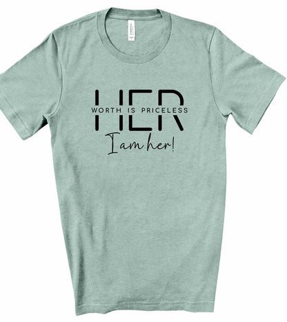 Her Worth is Priceless I am Her Graphic Tee - Pikemla