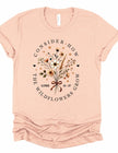 Consider How The Wildflowers Grow Graphic Tee - Pikemla