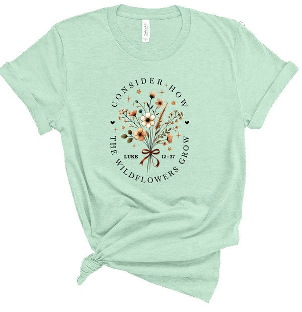 Consider How The Wildflowers Grow Graphic Tee - Pikemla