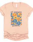 Let Kindness Bloom Graphic Tee - Pikemla